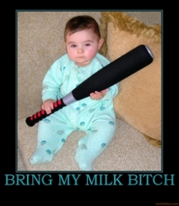 bring-my-milk-bitch-baby-kids-demotivational-poster-1198785960